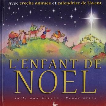 Couverture du livre « L'enfant de Noël » de Honor Ayres et Sally Ann Wright aux éditions Ligue Pour La Lecture De La Bible