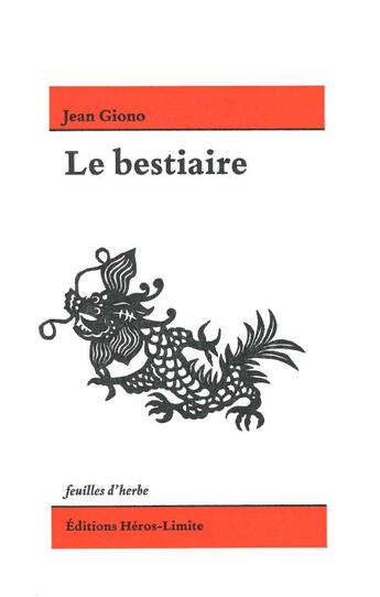 Couverture du livre « Le bestiaire » de Jean Giono aux éditions Heros Limite
