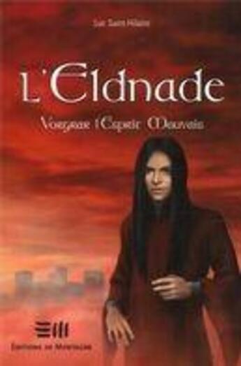 Couverture du livre « L'Eldnade t.4 ; Vorgrar l'esprit mauvais » de Luc Saint-Hilaire aux éditions De Mortagne