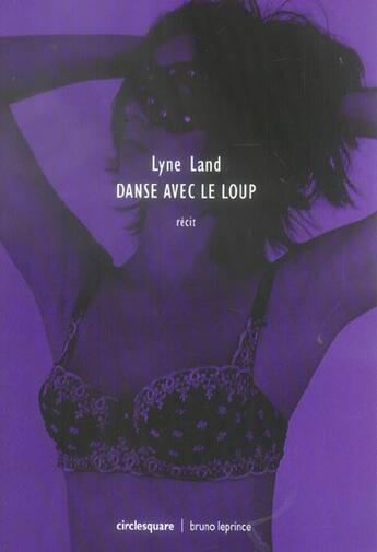 Couverture du livre « Danse avec le loup » de Lyne Land aux éditions Bruno Leprince