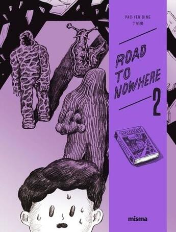 Couverture du livre « Road to nowhere Tome 2 » de Ding Pao-Yen aux éditions Misma