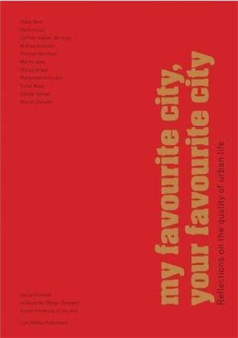 Couverture du livre « My favourite city, your favourite city » de Ruedi Baur aux éditions Lars Muller