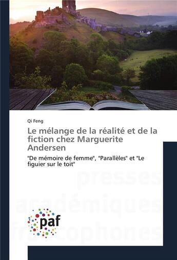 Couverture du livre « Le melange de la realite et de la fiction chez marguerite andersen » de Feng-Q aux éditions Presses Academiques Francophones