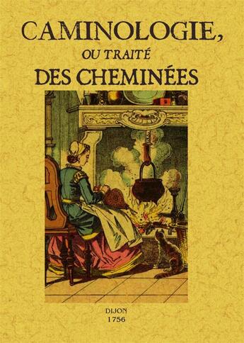 Couverture du livre « Caminologie ou traité des cheminées » de S/A aux éditions Maxtor