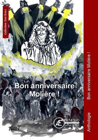 Couverture du livre « Bon anniversaire Molière ! » de Poirson Claire aux éditions Ex Aequo