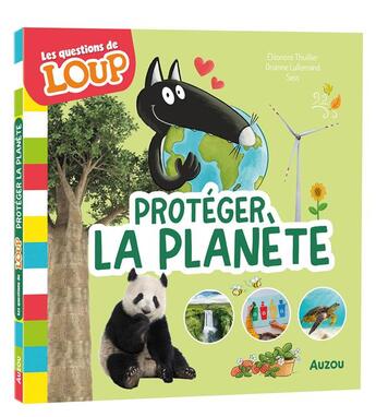 Couverture du livre « Les questions de loup - proteger la planete » de Lallemand/Boudebesse aux éditions Auzou