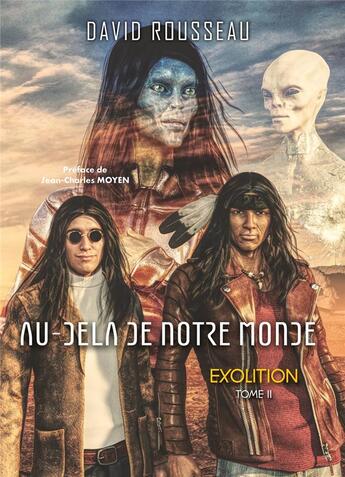 Couverture du livre « Au-delà de notre monde Tome 2 : exolition » de David Rousseau aux éditions Be Light