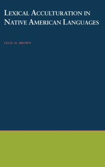 Couverture du livre « Lexical Acculturation in Native American Languages » de Brown Cecil H aux éditions Oxford University Press Usa