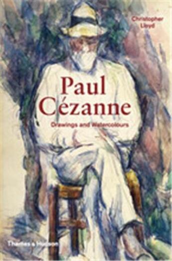 Couverture du livre « Paul cezanne drawings and watercolours (hardback) » de Christopher Lloyd aux éditions Thames & Hudson