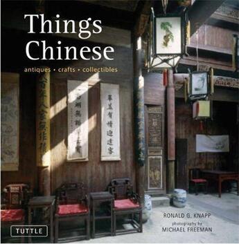 Couverture du livre « Things chinese antiques crafts collectibles » de Knapp Ronald aux éditions Tuttle