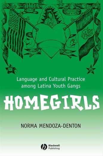 Couverture du livre « HOMEGIRLS » de Norma Mendoza-Denton aux éditions Wiley-blackwell