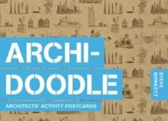 Couverture du livre « Archidoodle: architects' activity postcards /anglais » de Steve Bowkett aux éditions Laurence King