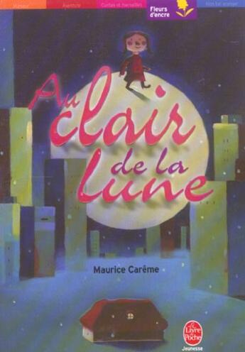 Couverture du livre « Au clair de la lune » de Careme/Lefebvre aux éditions Le Livre De Poche Jeunesse