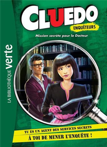 Couverture du livre « Cluedo enquêteurs t.3 ; mission secrète pour le docteur » de  aux éditions Hachette Jeunesse