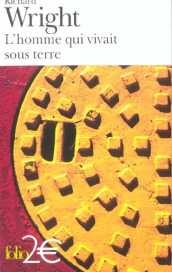 Couverture du livre « L'homme qui vivait sous terre » de Richard Wright aux éditions Gallimard