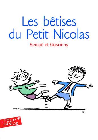 Couverture du livre « Le petit Nicolas : les histoires inédites Tome 1 ; les bêtises du Petit Nicolas » de Jean-Jacques Sempe et Rene Goscinny aux éditions Gallimard-jeunesse