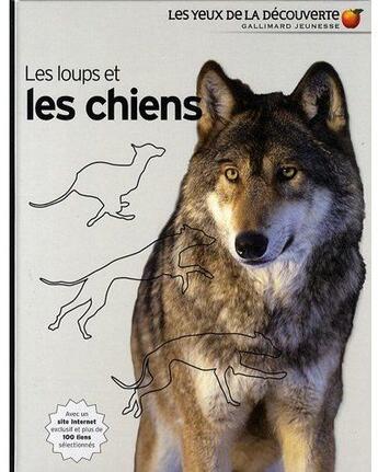 Couverture du livre « Les loups et les chiens » de Julie Clutton-Brock aux éditions Gallimard-jeunesse