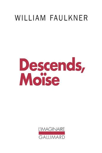 Couverture du livre « Descends, Moïse » de William Faulkner aux éditions Gallimard