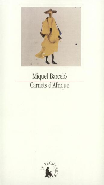 Couverture du livre « Carnets d'Afrique » de Miquel Barcelo aux éditions Gallimard