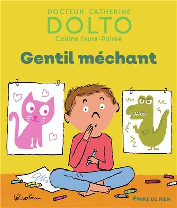 Couverture du livre « Gentil méchant » de Catherine Dolto et Colline Faure-Poiree aux éditions Gallimard-jeunesse