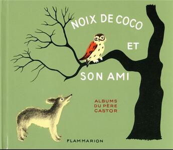 Couverture du livre « Noix de coco et son ami » de Marie/Nathalie Colmo aux éditions Pere Castor