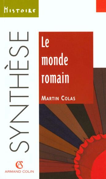 Couverture du livre « Le Monde Romain » de Martin Colas aux éditions Armand Colin