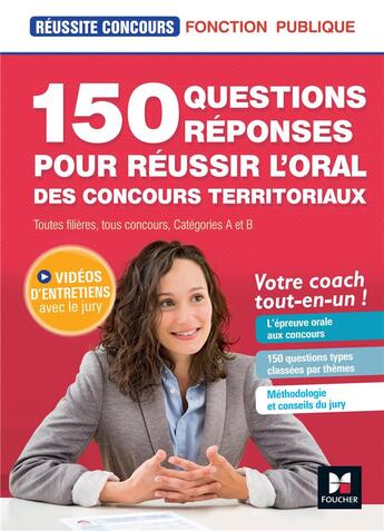 Couverture du livre « Reussite concours - 150 questions/reponses pour l'oral - concours territoriaux- preparation complete » de Christine Drapp aux éditions Foucher