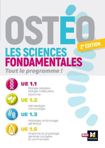 Couverture du livre « Ostéo ; Les sciences fondamentales ; Tout le programme ! (2e édition) » de Patrice Bourgeois et Richard Planells et Giovanni Fumelli aux éditions Foucher