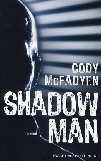 Couverture du livre « Shadowman » de Cody Mcfadyen aux éditions Robert Laffont