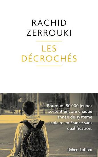 Couverture du livre « Les décrochés » de Rachid Zerrouki aux éditions Robert Laffont