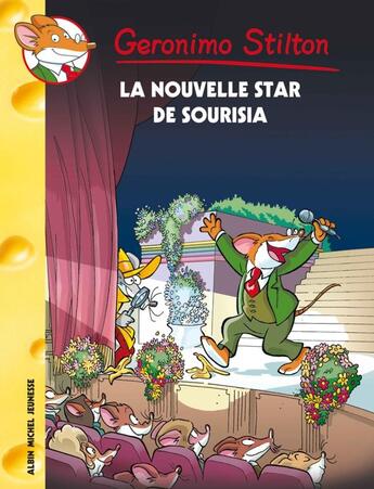 Couverture du livre « Geronimo Stilton Tome 60 : la nouvelle star de Sourisia » de Geronimo Stilton aux éditions Albin Michel Jeunesse