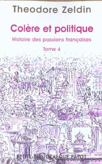 Couverture du livre « Colère et politique » de Zeldin Theodore aux éditions Payot