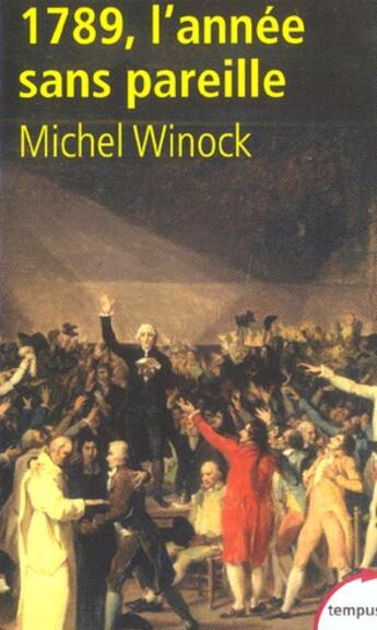 Couverture du livre « 1789, l'année sans pareille » de Michel Winock aux éditions Tempus/perrin