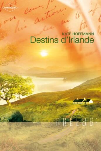 Couverture du livre « Destins d'Irlande » de Kate Hoffmann aux éditions Harlequin