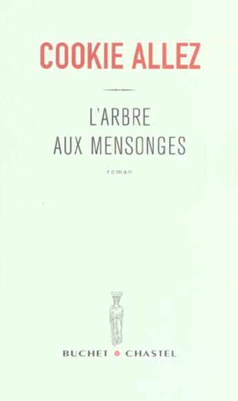 Couverture du livre « L'arbre aux mensonges » de Cookie Allez aux éditions Buchet Chastel