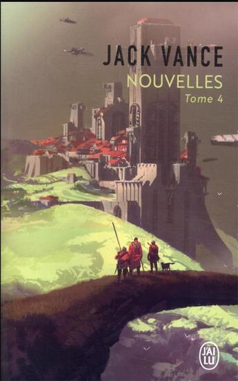 Couverture du livre « Nouvelles Tome 4 » de Jack Vance aux éditions J'ai Lu