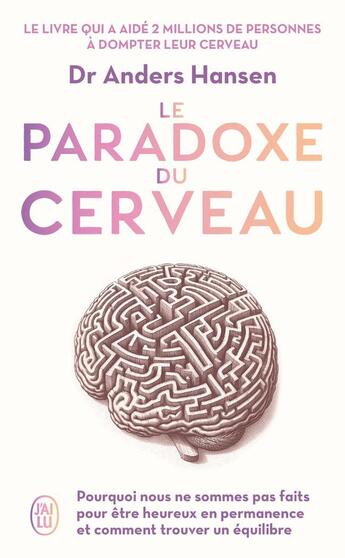 Couverture du livre « Le paradoxe du cerveau » de Anders Hansen aux éditions J'ai Lu