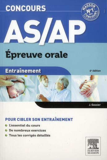 Couverture du livre « Concours AS/AP ; épreuve orale (6e édition) » de Jacqueline Gassier aux éditions Elsevier-masson