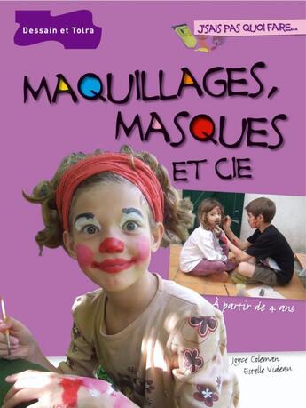 Couverture du livre « Maquillages, masques et cie » de Chargueraud-J aux éditions Dessain Et Tolra