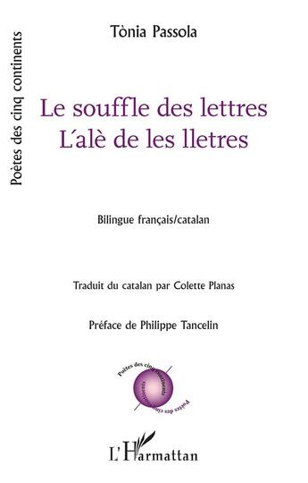 Couverture du livre « Le souffle des lettres ; l'alè de les lletres » de Passola Tonia aux éditions L'harmattan