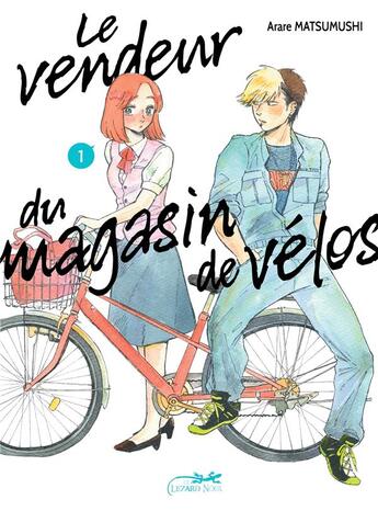 Couverture du livre « Le vendeur du magasin de vélos Tome 1 » de Arare Matsumushi aux éditions Le Lezard Noir