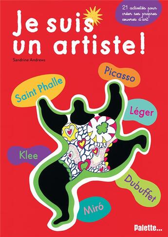 Couverture du livre « Je suis un artiste ! » de Sandrine Andrews aux éditions Palette