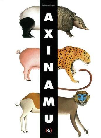 Couverture du livre « Axinamu » de Francesco Pittau et Bernadette Gervais aux éditions Des Grandes Personnes