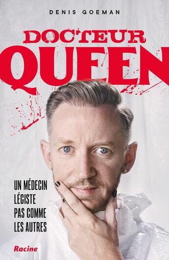 Couverture du livre « Docteur queen - un medecin legiste pas comme les autres » de Goeman Denis aux éditions Editions Racine