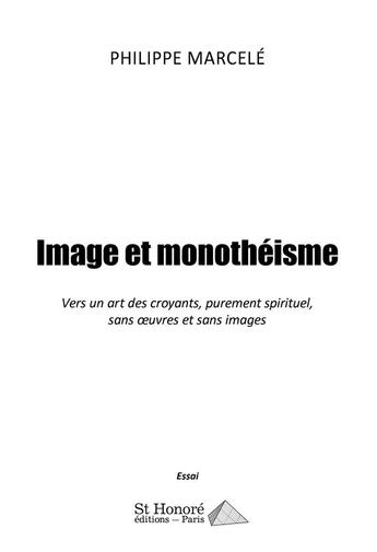 Couverture du livre « Image et monothéisme » de Philippe Marcele aux éditions Saint Honore Editions