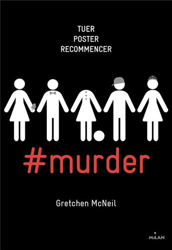 Couverture du livre « #murder t.1 ; tuer, poster, recommencer » de Gretchen Mcneil aux éditions Milan