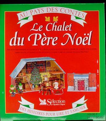 Couverture du livre « Le chalet du pere noel » de  aux éditions Selection Du Reader's Digest