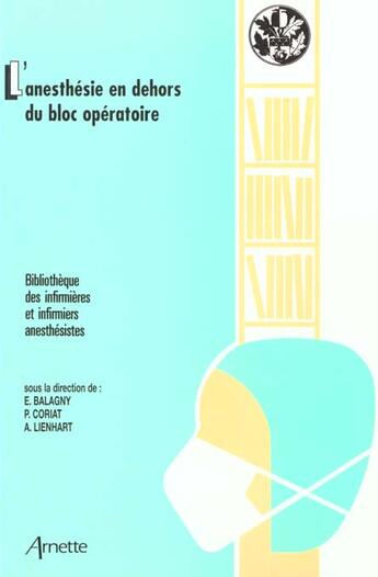 Couverture du livre « L anesthesie ambulatoire - l anesthesie en dehors du bloc operatoire » de Balagny aux éditions Arnette