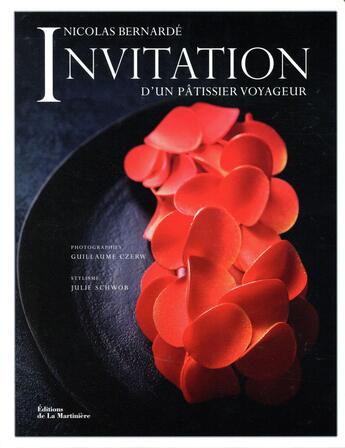 Couverture du livre « Invitation d'un pâtissier voyageur » de Guillaume Czerw et Nicolas Bernarde aux éditions La Martiniere