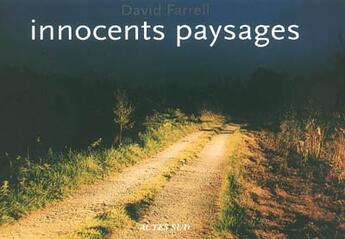 Couverture du livre « Innocents paysages » de David Farrell aux éditions Actes Sud